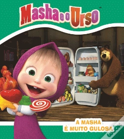 Capa do artigo Masha e o Urso - A Masha é Muito Gulosa