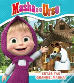 Capa do artigo Masha e o Urso - Estás Tão Grande, Masha!