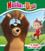 Capa do artigo Masha e o Urso - O Jogo de Futebol