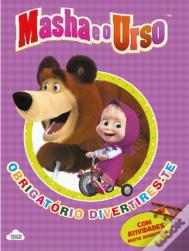 Masha e o Urso - Obrigatório Divertires-te