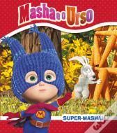 Masha e o Urso - Super-Masha!