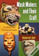 Mask Makers And Their Craft