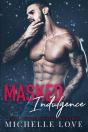 Masked Indulgence - Preview