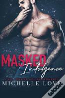 Masked Indulgence