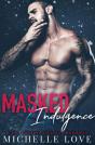 Masked Indulgence - Preview