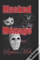 Masked Menage