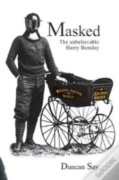 Masked: The Unbelievable Harry Bensley