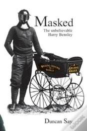 Capa do artigo Masked: The Unbelievable Harry Bensley
