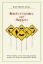 Masks, Crutches, And Daggers - Preview
