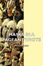 Masks In A Pageant - Preview