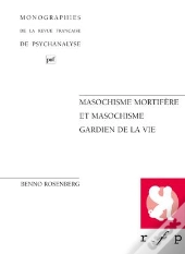 Masochisme Mortifère & Masocochisme Gardien De La Vie