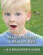 Mason Meets A Mason Bee - Preview