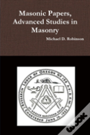Masonic Papers, Advanced Studies In Masonry