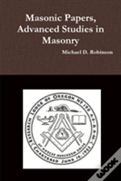 Masonic Papers, Advanced Studies In Masonry