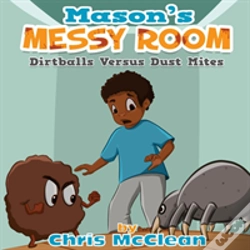 Capa do artigo Mason'S Messy Room