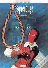 Masquerouge Tome 5 ; Le Roy Des Fous