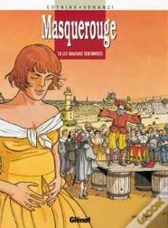 Masquerouge Tome 8 ; Les Mauvais Sentiments