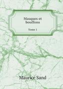 Masques Et Bouffons Tome 1
