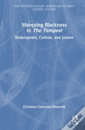 Masquing Blackness In The Tempest