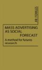 Mass Advertising As Social Forecast - Preview
