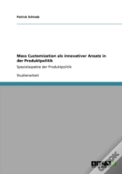 Capa do artigo Mass Customization Als Innovativer Ansatz In Der Produktpolitik
