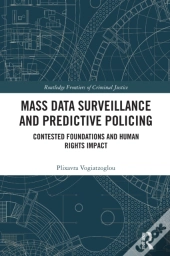 Mass Data Surveillance And Predictive Policing