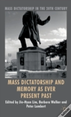 Capa do artigo Mass Dictatorship And Memory As Ever Present Past