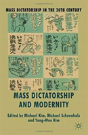 Mass Dictatorship And Modernity - Preview