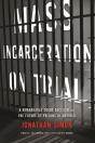 Mass Incarceration On Trial - Preview