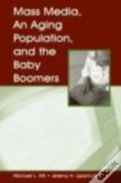 Capa do artigo Mass Media, An Aging Population, And The Baby Boomers