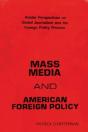 Mass Media And American Foreign Policy - Preview