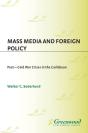Mass Media And Foreign Policy - Preview