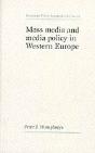 Mass Media And Media Policy In Western Europe - Preview