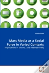 Mass Media As A Social Force In Varied C