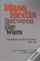 Mass Media Between The Wars