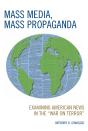 Mass Media, Mass Propaganda - Preview
