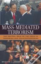 Mass Mediated Terrorism