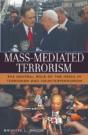 Mass Mediated Terrorism - Preview