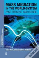 Mass Migration In The World-System