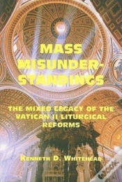 Capa do artigo Mass Misunderstandings Â€“ The Mixed Legacy Of The Vatican Ii Liturgical Reforms