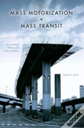 Mass Motorization And Mass Transit