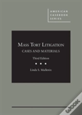 Mass Tort Litigation, Cases And Materials