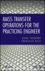 Mass Transfer Operations For The Practicing Engineer - Preview
