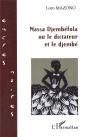 Massa Djembefola Ou Le Dictateur Et Le Djembé - Preview