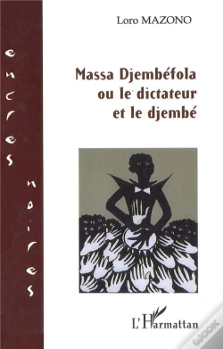 Capa do artigo Massa Djembefola Ou Le Dictateur Et Le Djembé