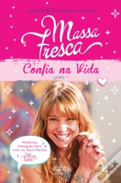 Capa do artigo Massa Fresca: Confia na Vida