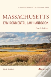 Massachusetts Environmental Law Handbook