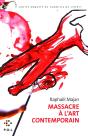 Massacre À L'Art Contemporain ; Une Contre-Enquête Du Commissaire Liberty - Preview
