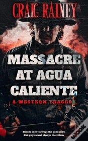 Capa do artigo Massacre At Agua Caliente