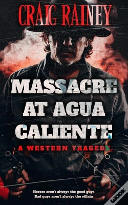 Capa do artigo Massacre At Agua Caliente